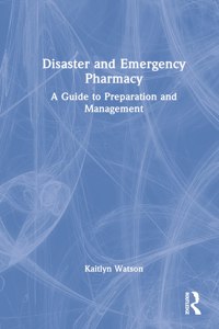 Disaster and Emergency Pharmacy