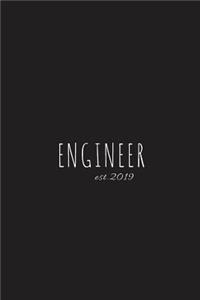 Engineer est. 2019: Blank Lined Notebook: Fun congratulatory present for graduate and students