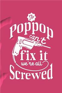 If Poppop Can't Fix It We're All Screwed