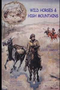 Wild Horses & High Mountains