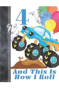 4 And This Is How I Roll