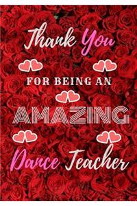 Thank You For Being An Amazing Dance Teacher