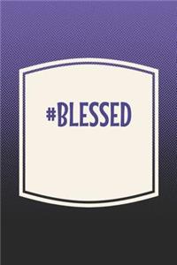 #Blessed