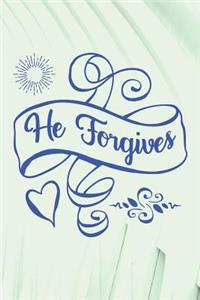 He Forgives