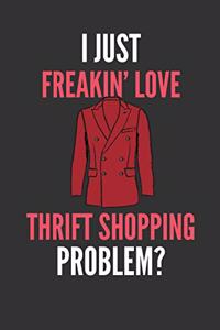 I Just Freakin' Love Thrift Shopping