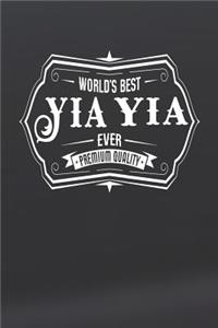 World's Best Yia Yia Ever Premium Quality