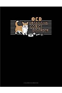 Ocd Obsessive Corgi Disorder