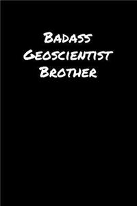 Badass Geoscientist Brother