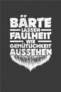 Bärte lassen Faulheit wie Gemütlichkeit aussehen