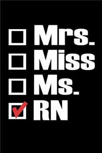 Mrs Miss Ms RN