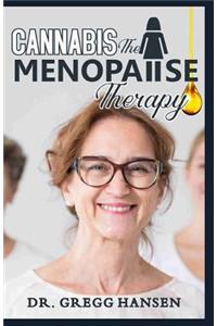 Cannabis the Menopause Therapy