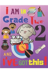 I Am in Grade Two and I've Got This!