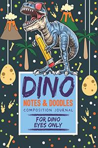 Dino Notes & Doodles Composition Journal