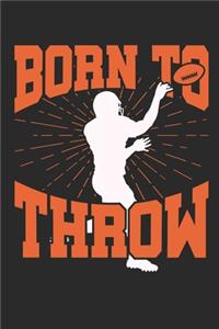 Born to Throw