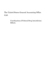 Coordination of Federal Drug Interdiction Efforts