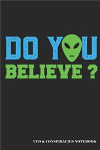 Do You Believe? UFO & Conspiracies Notebook