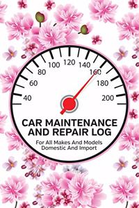 Car Maintenance and Repair Log
