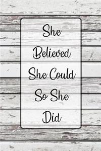 She Believed She Could So She Did