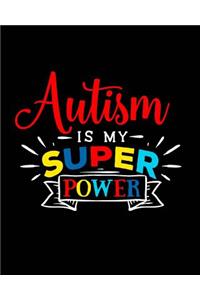 Autism Is My Super Power