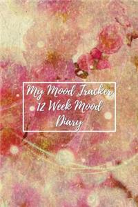 My Mood Tracker 12 Week Mood Diary