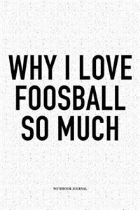 Why I Love Foosball So Much