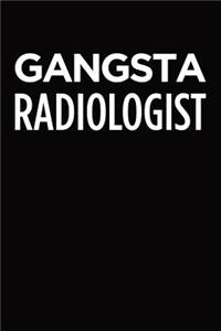 Gangsta radiologist
