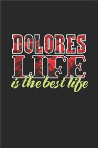 Dolores Life Is The Best Life
