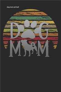 dog mom pit bull