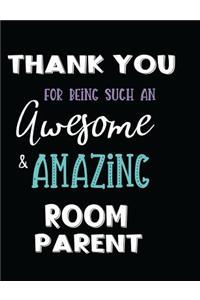 Thank You For Being Such An Awesome Room Parent