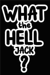 What the Hell Jack?