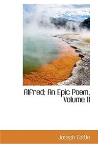 Alfred; An Epic Poem, Volume II