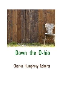Down the O-Hio
