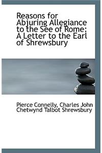 Reasons for Abjuring Allegiance to the See of Rome
