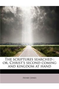 The Scriptures Searched