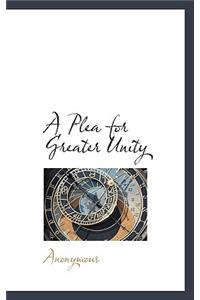 A Plea for Greater Unity