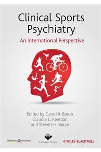 Clinical Sports Psychiatry - An International Perspective
