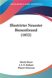 Illustrirter Neuester Bienenfreund (1852)