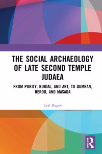 Social Archaeology of Late Second Temple Judaea