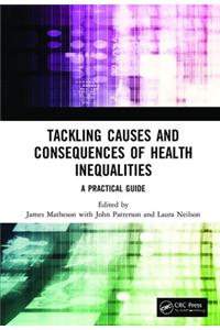 Tackling Causes and Consequences of Health Inequalities