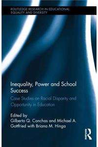 Inequality, Power and School Success