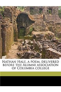 Nathan Hale, a Poem, Delivered Before the Alumni Association of Columbia College