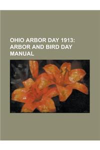 Ohio Arbor Day 1913; Arbor and Bird Day Manual