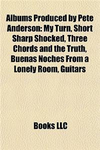 Albums Produced by Pete Anderson
