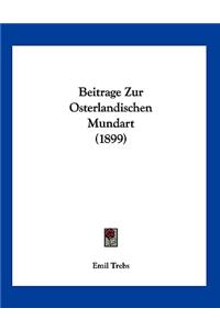 Beitrage Zur Osterlandischen Mundart (1899)