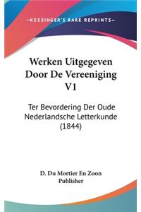 Werken Uitgegeven Door de Vereeniging V1