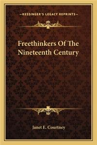 Freethinkers of the Nineteenth Century