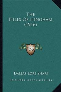 The Hills of Hingham (1916) the Hills of Hingham (1916)