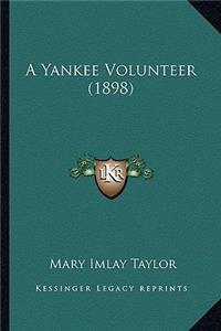 Yankee Volunteer (1898) a Yankee Volunteer (1898)