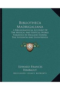 Bibliotheca Madrigaliana