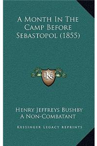 A Month in the Camp Before Sebastopol (1855)